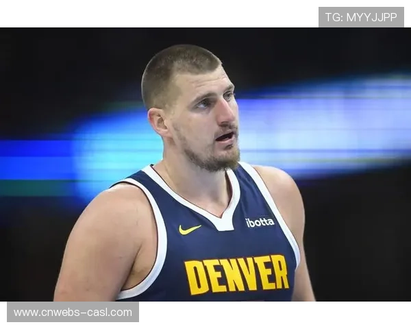 约基奇为长期健康或放弃评奖资格,赛季策略引讨论 约基奇为长期健康或放弃评奖资格,赛季策略引讨论